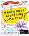 Where Does Lightning Come From? - 9780778778370 by Anna Claybourne, 9780778778370