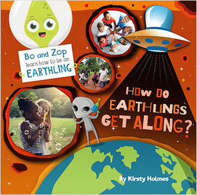 How Do Earthlings Get Along? by Kirsty Holmes, 9780778781189