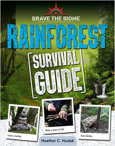 Rainforest Survival Guide by Heather C. Hudak, 9780778781301