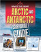 Arctic and Antarctic Survival Guide - 9780778781318 by Sarah Eason
