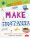 Make Mistakes - 9780778781707 by Izzi Howell, David Broadbent, 9780778781707