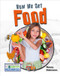 How We Get Food by Nancy Dickmann, 9780778781813