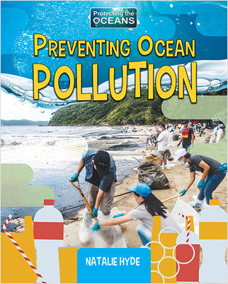 Preventing Ocean Pollution - 9780778782056 by Natalie Hyde, 9780778782056