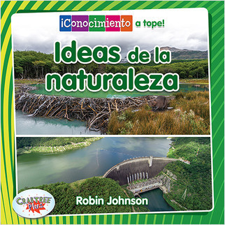 Ideas de la naturaleza (Ideas from Nature) by Robin Johnson, Pablo de la Vega, 9780778783398
