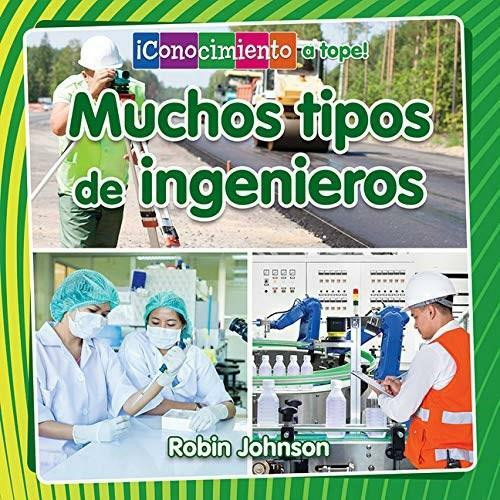 Muchos tipos de ingenieros - 9780778783633 by Robin Johnson, 9780778783633