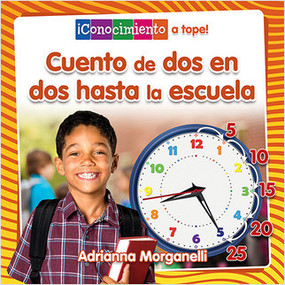 Cuento a saltos hasta la escuela (Skip Counting My Way to School) by Adrianna Morganelli, Pablo de la Vega, 9780778783664
