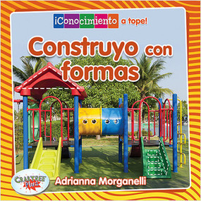 Construyo con formas (Building with Shapes) - 9780778783800 by Adrianna Morganelli, Pablo de la Vega, 9780778783800