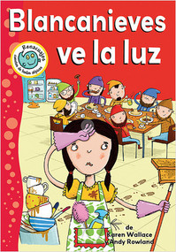 Blancanieves ve la luz (Snow White Sees the Light) by Karen Wallace, Andy Rowland, 9780778784739