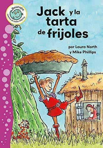 Jack y la tarta de frijoles by Laura North, Mike Phillips, 9780778784883