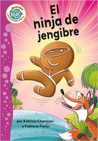 El ninja de jengibre (The Ninjabread Man) - 9780778785057 by Katrina Charman, Fabiano Fiorin, 9780778785057