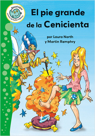 El pie grande de la Cenicienta (Cinderella's Big Foot) - 9780778785064 by Laura North, Martin Remphry, 9780778785064
