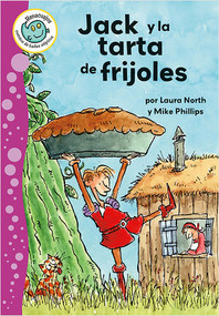 Jack y la tarta de frijoles (Jack and the Bean Pie) - 9780778785088 by Laura North, Mike Phillips, 9780778785088