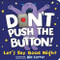Don't Push the Button! Let's Say Good Night by Bill Cotter, 9781728220604
