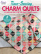 Time-Saving Charm Quilts by Annie's, 9781640254251