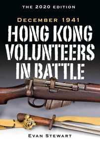 Hong Kong Volunteers in Battle (December 1941) by Evan Stewart, R.D. Taylor, 9789887963844