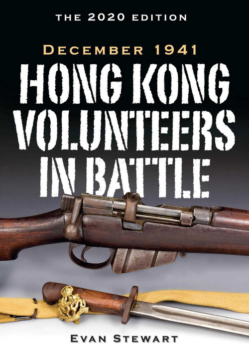 Hong Kong Volunteers in Battle (December 1941) by Evan Stewart, R.D. Taylor, 9789887963844