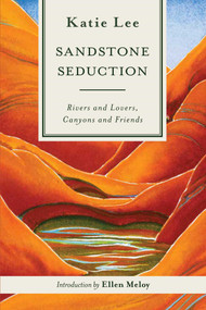 Sandstone Seduction by Katie Lee, Ellen Meloy, 9781917895132