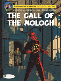 Blake & Mortimer- The Call of the Moloch (The Sequel to the Septimus Wave) by Jean Dufaux, Christian Cailleaux, Etienne Shréder, 9781849185974