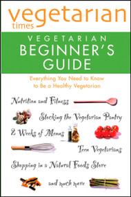 Vegetarian Times Vegetarian Beginner's Guide by Editors of Vegetarian Times, 9780028603865