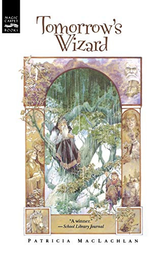 Tomorrow's Wizard by Patricia MacLachlan, 9780152012762