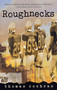 Roughnecks by Thomas Cochran, 9780152022006