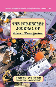 The Top-Secret Journal of Fiona Claire Jardin by Robin Cruise, 9780152023942