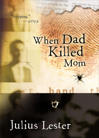 When Dad Killed Mom by Julius Lester, 9780152046989