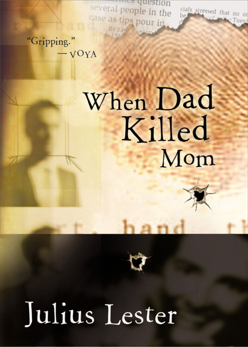 When Dad Killed Mom by Julius Lester, 9780152046989
