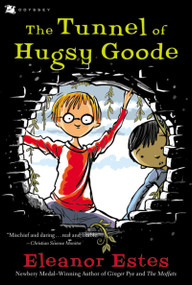 The Tunnel of Hugsy Goode by Eleanor Estes, Edward Ardizzone, 9780152049164