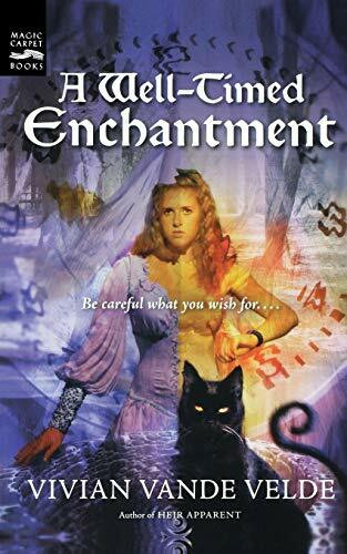 A Well-Timed Enchantment by Vivian Vande Velde, 9780152049195