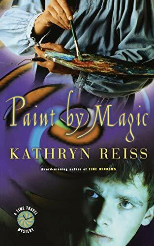 Paint by Magic by Kathryn Reiss, 9780152049256