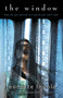 The Window - 9780152049263 by Jeanette Ingold, 9780152049263