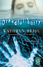 Dreadful Sorry by Kathryn Reiss, 9780152050870