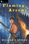 Flaming Arrows by William O. Steele, 9780152052133