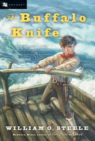 The Buffalo Knife by William O. Steele, 9780152052157