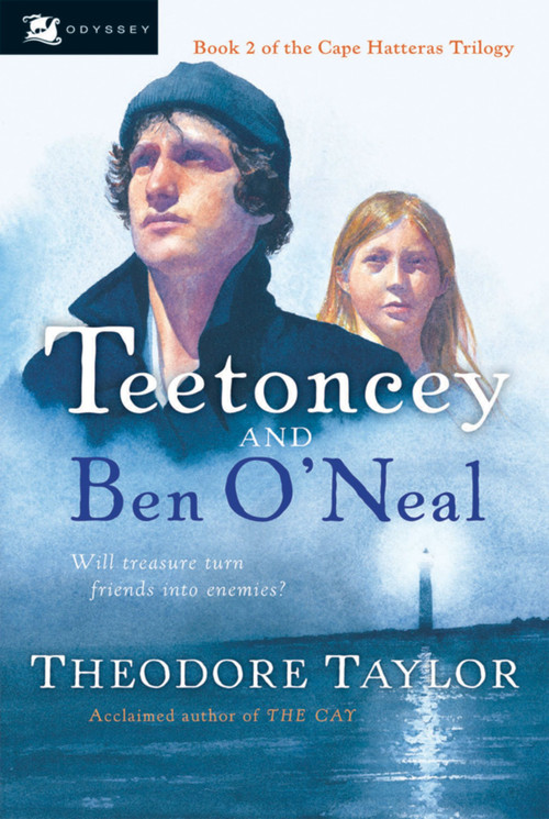 Teetoncey and Ben O'neal by Theodore Taylor, 9780152052973