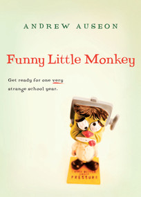 Funny Little Monkey by Andrew Auseon, 9780152054137