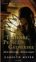Patience, Princess Catherine (A Young Royals Book) by Carolyn Meyer, 9780152054472