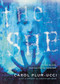 The She by Carol Plum-Ucci, 9780152054533