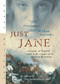 Just Jane (A Daughter of England Caught in the Struggle of the American Revolution) by William Lavender, 9780152054724