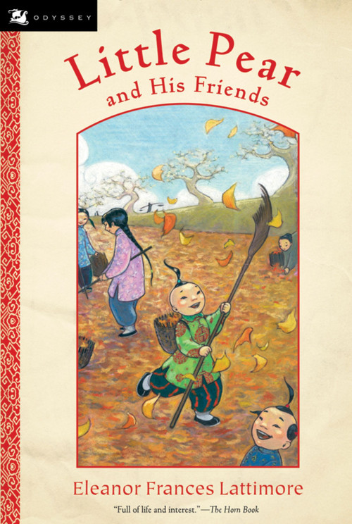 Little Pear and His Friends by Eleanor Frances Lattimore, 9780152054908