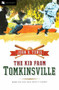The Kid from Tomkinsville by John R. Tunis, 9780152056414
