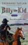 Billy the Kid (A Novel) by Theodore Taylor, 9780152056513