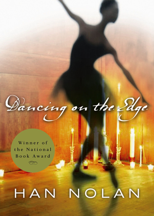 Dancing on the Edge - 9780152058845 by Han Nolan, 9780152058845