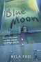 Blue Moon - 9780152059330 by Hila Feil, 9780152059330