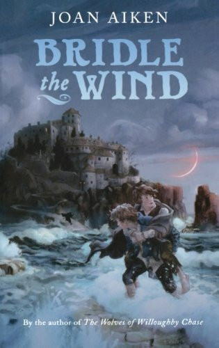 Bridle the Wind by Joan Aiken, 9780152060589