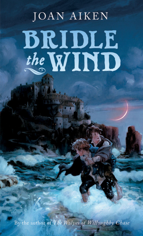 Bridle the Wind by Joan Aiken, 9780152060589