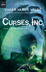 Curses, Inc. and Other Stories by Vivian Vande Velde, 9780152061074