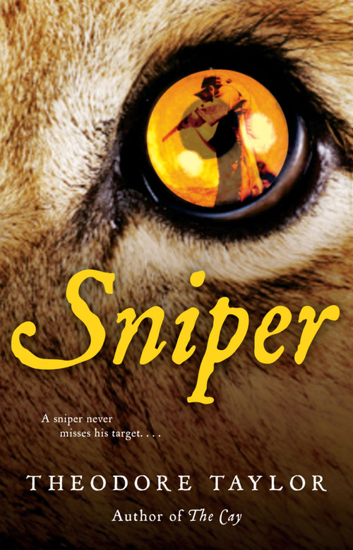 Sniper - 9780152061531 by Theodore Taylor, 9780152061531