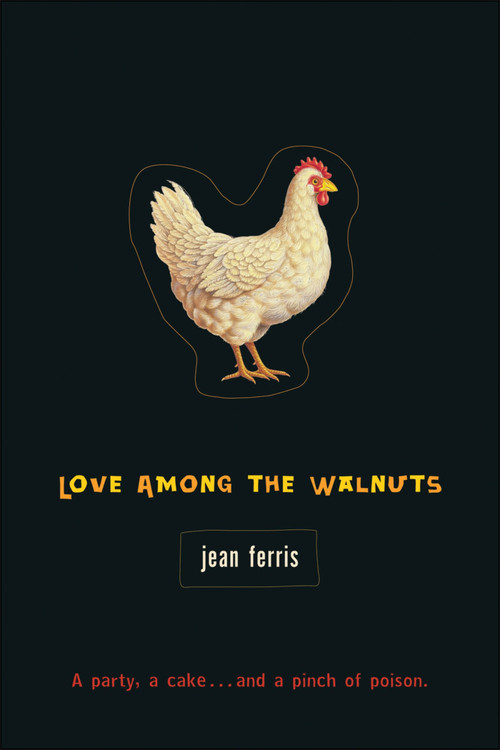 Love Among the Walnuts by Jean Ferris, 9780152062279